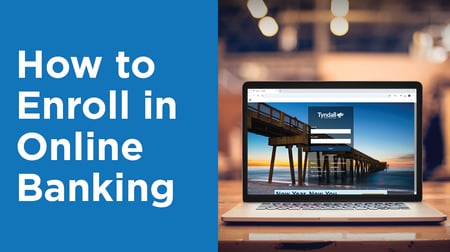 How To Enroll in Online Banking